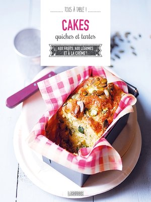 cover image of Cakes, quiches et tartes
